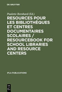 Ressources pour les bibliothèques et centres documentaires scolaires /