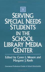 Serving special needs students in the school library media center /