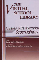 The virtual school library : gateway to the information superhighway /