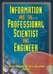 Information and the professional scientist and engineer /