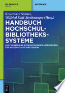 Handbuch Hochschulbibliotheks-systeme : leistungsfähige informationsinfrastrukturen für wissenschaft und studium /