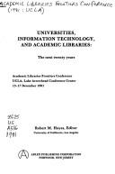 Universities, information technology, and academic libraries : the next twenty years /