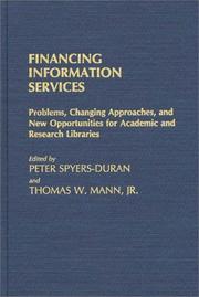 Financing information services : problems, changing approaches, and new opportunities for academic and research libraries /