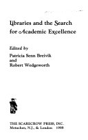 Libraries and the search for academic excellence /