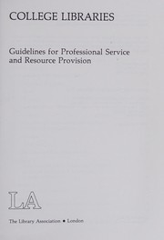 College libraries, guidelines for professional service and resource provision