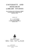 University and research library studies ; some contributions from the University of Sheffield Postgraduate School of Librarianship and Information Science /