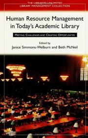 Human resource management in today's academic library : meeting challenges and creating opportunities /