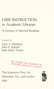 User instruction in academic libraries : a century of selected readings /