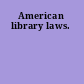 American library laws.