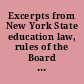 Excerpts from New York State education law, rules of the Board of Regents, and regulations of the Commissioner of Education pertaining to public and free association libraries, library systems, trustees, and librarians