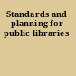 Standards and planning for public libraries