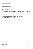 Keys to success : performance indicators for public libraries : a manual of performance measures and indicators /