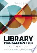 Library management 101 : a practical guide /