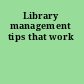 Library management tips that work