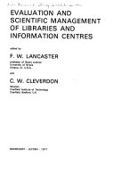 Evaluation and scientific management of libraries and information centres : [proceedings of the NATO Advanced Study Institute on the Evaluation and Scientific Management of Libraries and Information Centres, Bristol, U.K., August 17-29, 1975] /