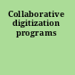 Collaborative digitization programs