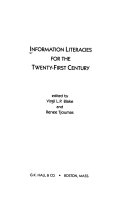 Information literacies for the twenty-first century /