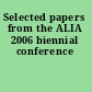 Selected papers from the ALIA 2006 biennial conference