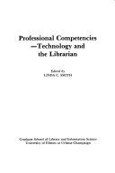 Professional competencies--technology and the librarian /