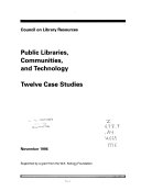 Public libraries, communities, and technology : twelve case studies /