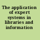 The application of expert systems in libraries and information centres