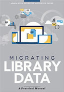 Migrating library data : a practical manual /