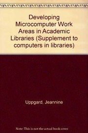 Developing microcomputer work areas in academic libraries /