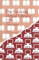 The evolving virtual library : visions and case studies /