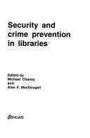 Security and crime prevention in libraries /