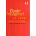 Disaster management for libraries and archives /