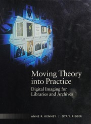 Moving theory into practice : digital imaging for libraries and archives /