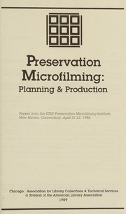 Preservation microfilming : planning & production.