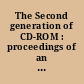 The Second generation of CD-ROM : proceedings of an Information Industry Association Seminar /