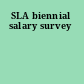 SLA biennial salary survey