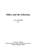 Ethics and the librarian /