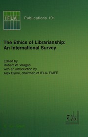 The ethics of librarianship : an international survey /