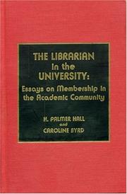 The Librarian in the university : essays on membership in the academic community /