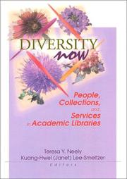 Diversity now : people, collections, and services in academic libraries : selected papers from the Big 12 Plus Libraries Consortium Diversity Conference /