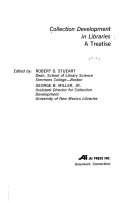 Collection development in libraries : a treatise /