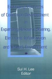 Emerging patterns of collection development in expanding resource sharing, electronic information and network environment /