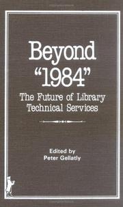 Beyond "1984" : the future of library technical services /