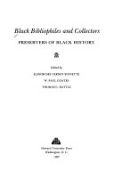 Black bibliophiles and collectors : preservers of Black history /