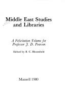 Middle East studies and libraries : a felicitation volume for Professor J. D. Pearson /
