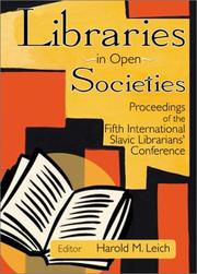 Libraries in open societies : proceedings of the Fifth International Slavic Librarians' Conference /