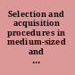 Selection and acquisition procedures in medium-sized and large libraries : papers presented at an institute conducted by the University of Illinois Graduate School of Library Science, November 11-14, 1962 /
