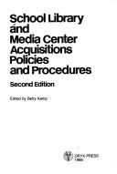 School library and media center acquisitions policies and procedures /