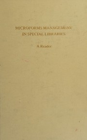 Microforms management in special libraries : a reader /