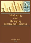 Marketing and managing electronic reserves /