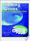 Making waves : new serials landscapes in a sea of change : proceedings of the North American Serials Interest Group, Inc., 15th Annual Conference, June 22-25, 2000, University of California, San Diego, San Diego, California /