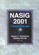 NASIG 2001 : a serials odyssey : proceedings of the North American Serials Interest Group, Inc. : 16th Annual Conference, May 23-26, 2001, Trinity University, San Antonio, Texas /